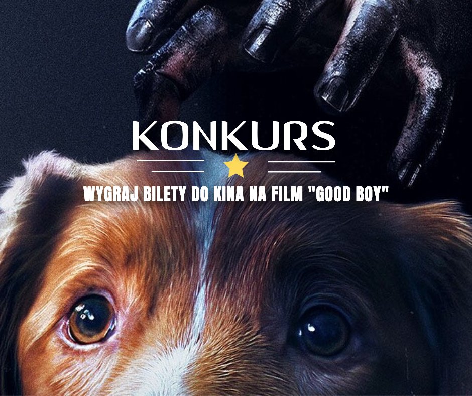 🎬 KONKURS!

Twój pupil ma w sobie coś z filmowego gwiazdora? Pokaż go światu i wygraj podwójne zaproszenie na film „GOOD BOY” do <a href="/HeliosPolska/">Helios Polska</a>! 🍿

1️⃣ Wstaw fotkę swojego zwierzaka!
2️⃣ Podaj tego tweeta dalej!

Najpiękniejsze fotki zgarniają bilety! 🏆
⏰ Do 6.11, g. 23:59!