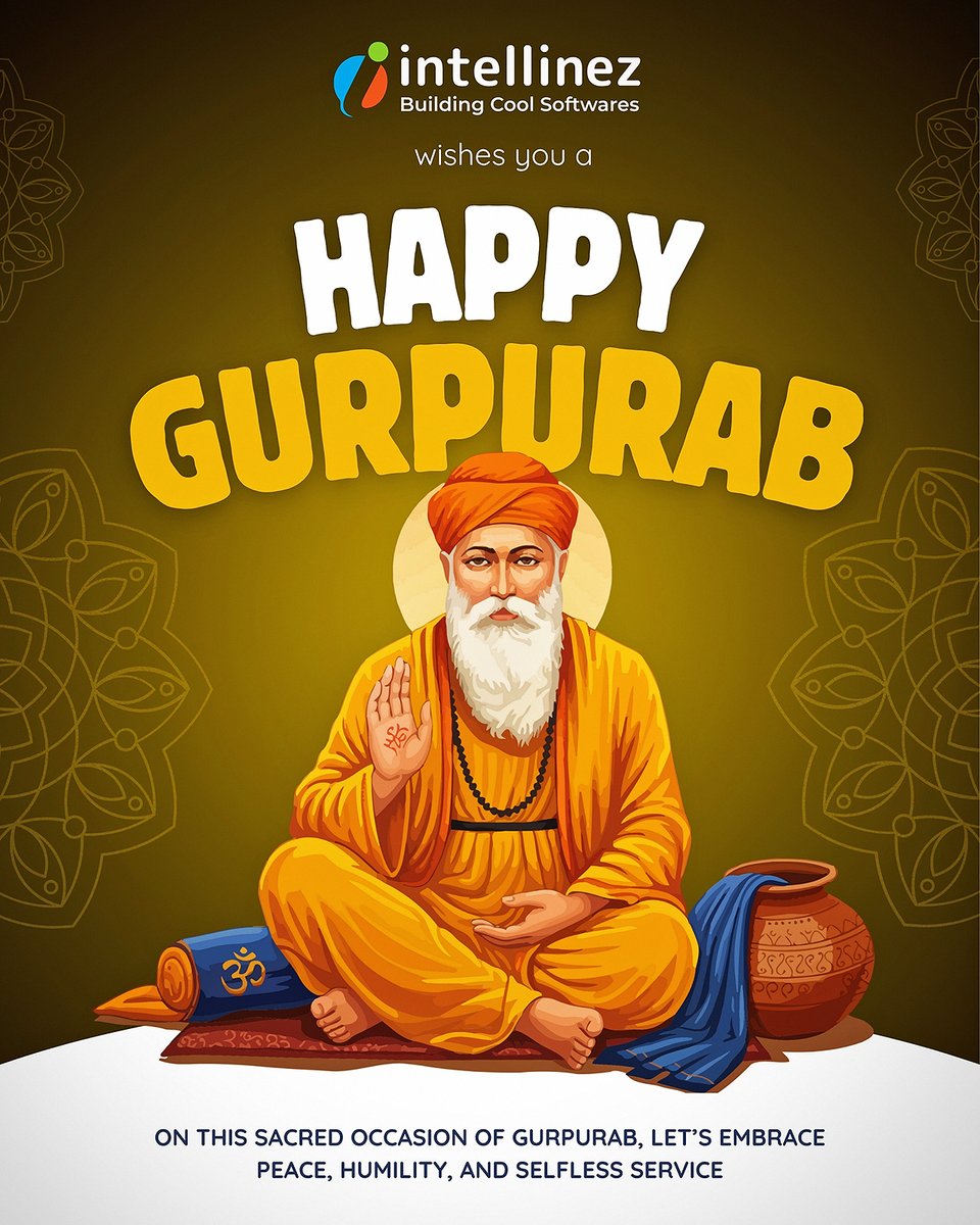IntellinezSys's tweet image. Wishing everyone harmony &amp;amp; happiness on this #GuruNanakJayanti.🌼

#Gurpurab #GuruNanakDevJi #PeaceAndKindness #IntellinezSystems