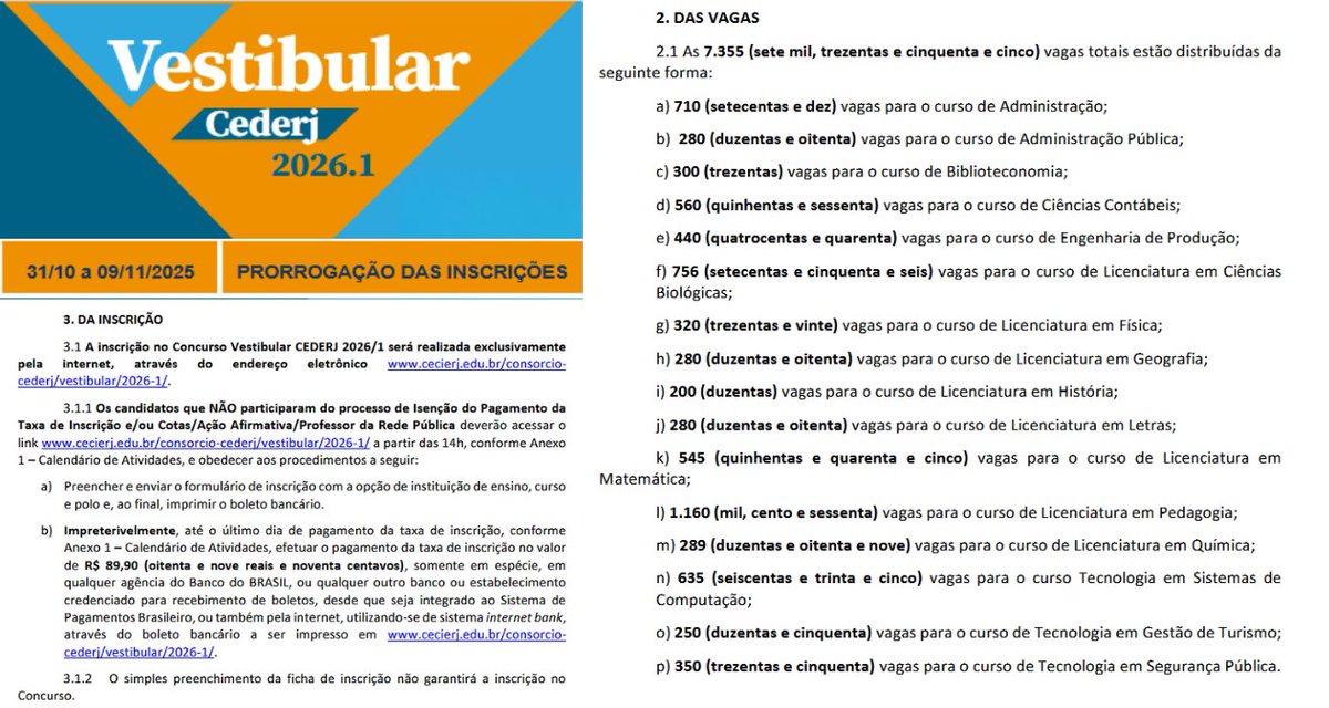 Utilidade pública!!!
Vestibular do <a href="/cederjead/">cederj</a> tem sua inscrição prorrogada até o dia 09/11/2025