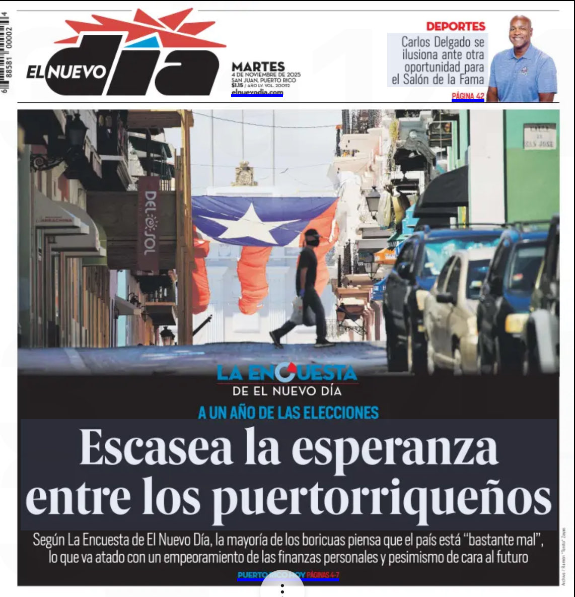 Mientras la portada del principal periódico del País señala la desesperanza que se vive en Puerto Rico (basado en una encuesta comisionada por El Nuevo Día, que históricamente ha tenido sus deficiencias), en la Ciudad de Nueva York cientos de miles de personas salen a votar con