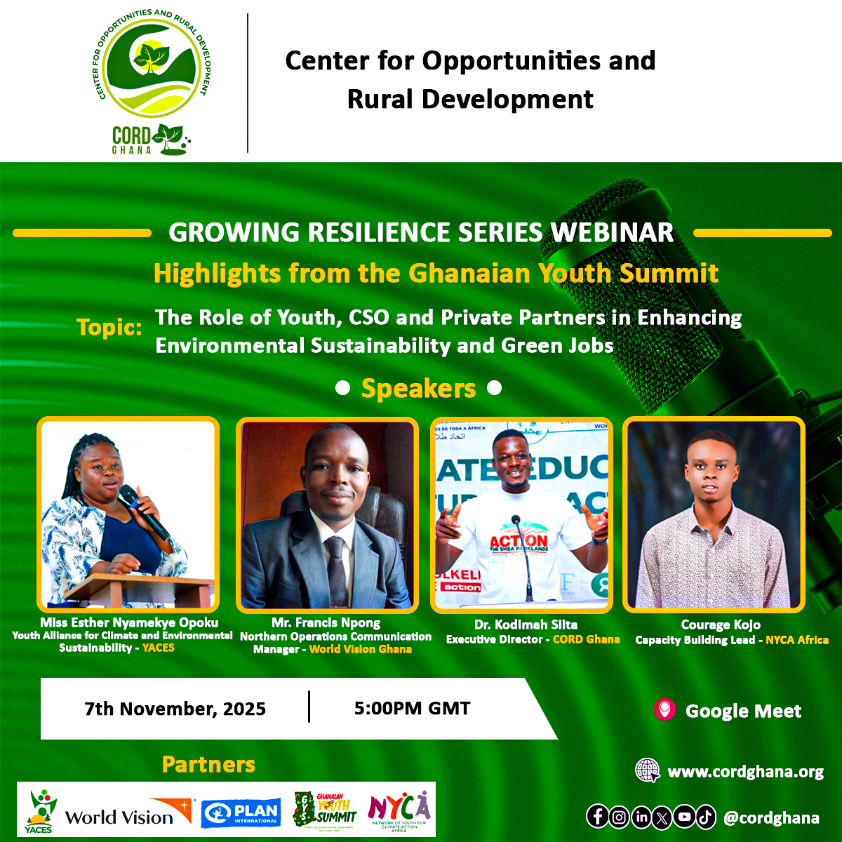 cordghana's tweet image. 🌿 Join the Growing Resilience Series! 🌍
CORD Ghana invites you yet another exciting edition of our Growing Resilience Webinar Series, a dynamic online discussion highlighting key outcomes from the just-ended Ghanaian Youth Summit.
📌 Theme: The Role of Youth, CSOs, and Private…