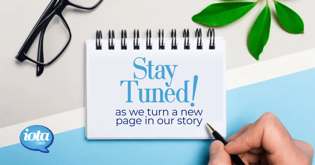 Stay tuned, as we turn a new page in our story.
