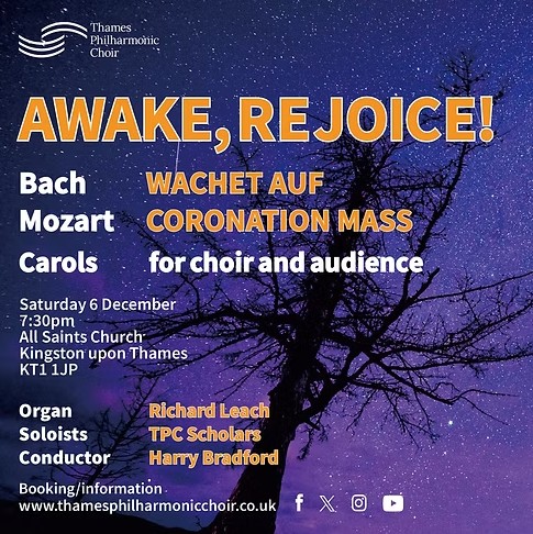THAMES PHILHARMONIC CHOIR presents
AWAKE, REJOICE
December 6th, 2025 at 7.30pm
All Saints Church, Kingston KT1 1JP

Awake, Rejoice! Kick off Christmas with <a href="/ThamesPhilChoir/">Thames Philharmonic Choir</a>!

artsrichmond.org.uk/whats-on