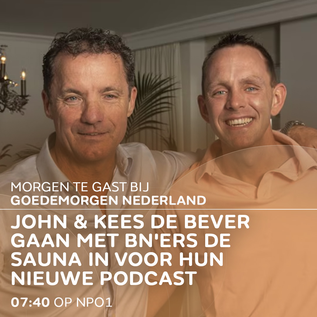John &amp; Kees de Bever gaan met BN'ers de sauna in voor hun nieuwe podcast 'De Bevers geven zich bloot'

📺 7.40 uur op NPO 1.