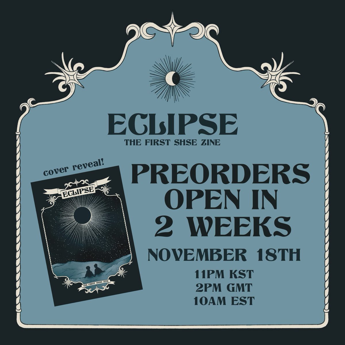 ECLIPSE COVER REVEAL ✦

Preorders for the First SHSE Zine open in 2 weeks.
Excited? Keep on the lookouts for previews...

#shse #suhosieun #weakheroclass1 #weakheroclass2 #weakhero #whc1 #whc2 #fanzine #fandomzine #zine #shsezine