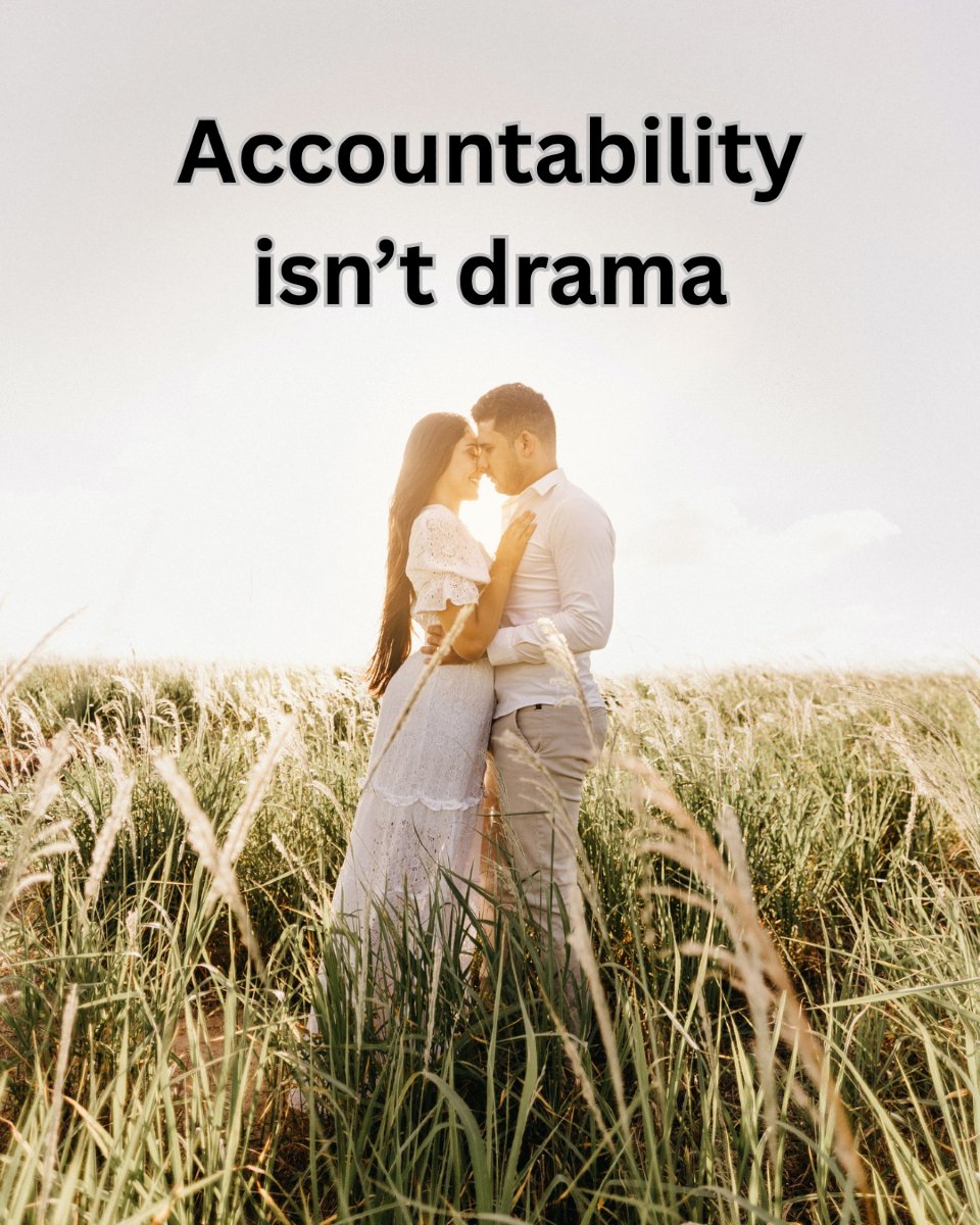 Never let a man convince you that accountability is drama.

Holding him responsible isn't creating stress.

Expecting him to keep his word isn't being difficult.

Asking him to follow through isn't being demanding.

Wanting consistency isn't being unreasonable.

Requiring honesty
