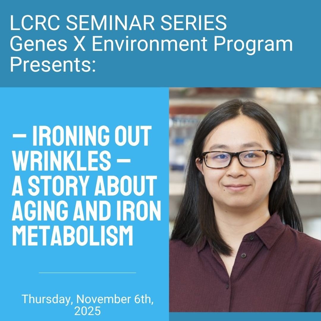 Thursday at noon at the LCRC - Xueqian Zhuang, PhD, Senior Research Scientist in the Cancer Biology Program at <a href="/MSKCancerCenter/">Memorial Sloan Kettering Cancer Center</a>, will present "Ironing out wrinkles – a story about aging and iron metabolism." Details below.