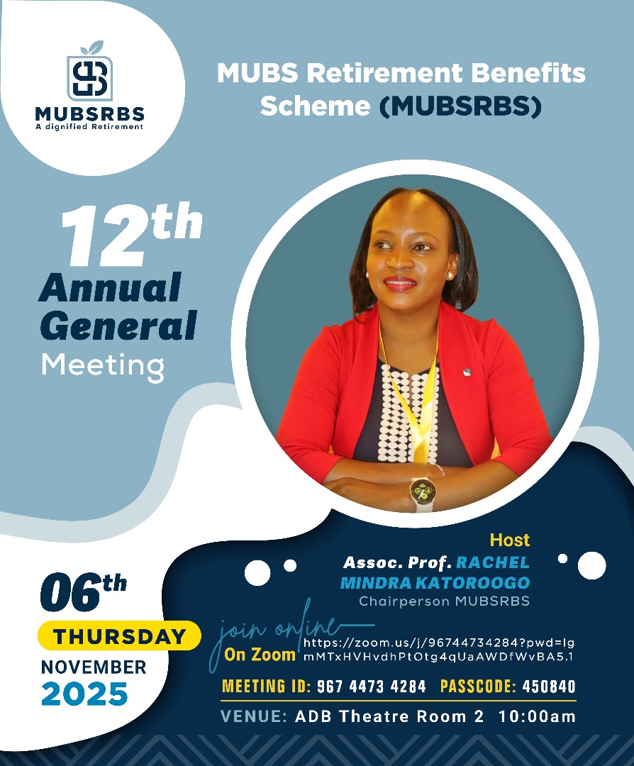 Join us for the 12th Annual General Meeting of the MUBS Retirement Benefits Scheme (MUBSRBS) — a dignified retirement starts with informed planning. 💼

📅 Thursday, 6th November 2025
📍 ADB Theatre Room 2 | 10:00am
💻 Join online via Zoom: zoom.us/j/96744734284?…