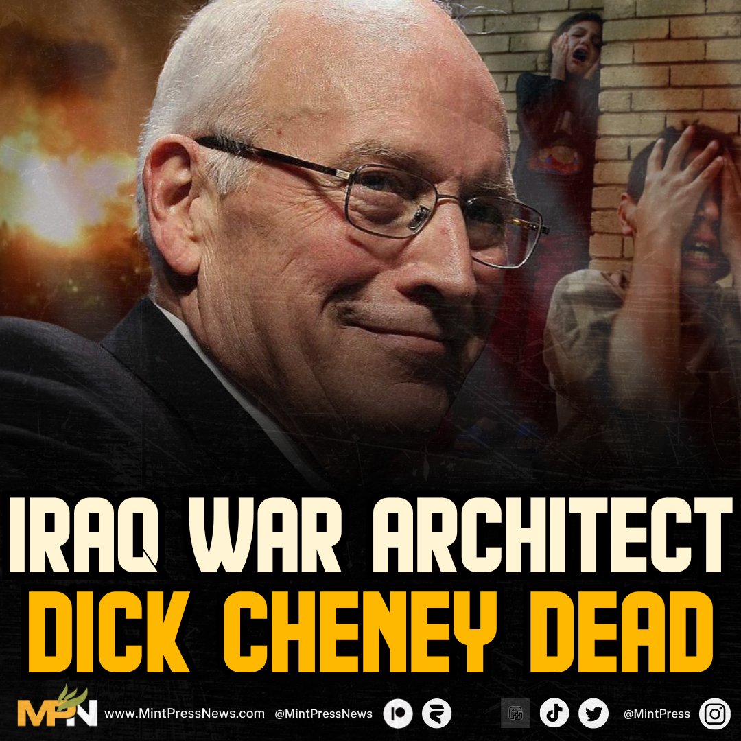 🚨 BREAKING - Dick Cheney, the architect of the Iraq War, is dead at 84.

History will remember him not for “spreading freedom,” but for launching one of the greatest crimes of the 21st century.

As Vice President, Cheney drove the 2003 invasion of Iraq based on lies about