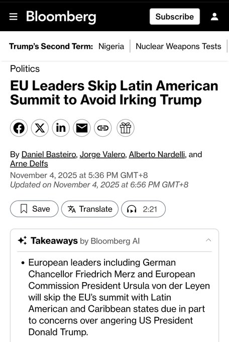 Screenshot of Bloomberg news app interface displaying headlines including Trump Second Term Nigeria Nuclear Weapons Tests and Politics Leaders Skip Latin America EU Leader to Skip Latin American Summit to Avoid Irking Trump, with bylines by Daniel Delattre Jorge Valero Alberto Nardelli and November 4 2025 timestamps, updated details, and takeaways section mentioning European Commission President Ursula von der Leyen skipping EU summit with Latin American and Caribbean states due to Donald Trump.