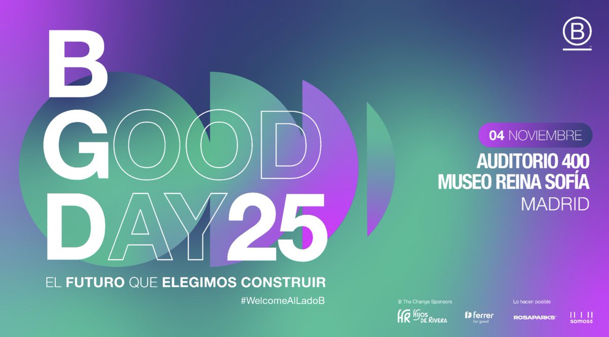Corresponsables's tweet photo. 🗓️ Hoy en la #AgendaCorresponsables 👉
Asistimos al #BGoodDay 2025 💚, el encuentro impulsado por @BCorpSpain con más de 300 líderes empresariales, AAPP, organizaciones sociales y academia, reunidos para dar respuestas comunes a los desafíos del presente
🧵 Te contamos las claves 👉