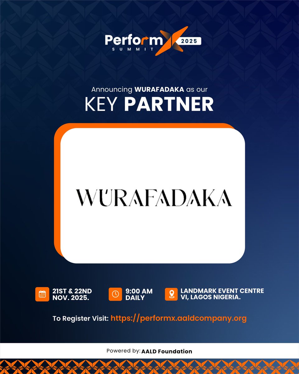 performxnexus's tweet image. We proudly welcome Wurafadaka Networks Ltd @WURAFADAKAGC as a key partner for the PerformX Summit 2025!

As a distinguished Nigerian fashion brand, Wurafadaka embodies the essence of meticulous craftsmanship and creative execution—
#PerformXSummit #KeyPartner #ExecutionExcellence