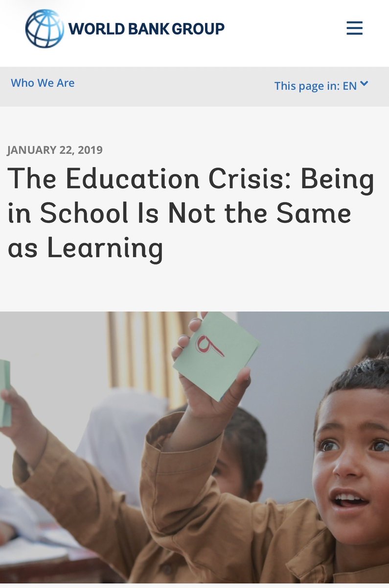 تساءل أحدُ الزملاء ؛ وهو سؤال يستحق التأمل؛ لماذا لا تنجح إصلاحات التعليم رغم هذا الفيض الهائل من المعرفة العلمية الموثقة والمتاحة كما لم تكن من قبل ؟ 

ذكّرني تساؤله بتقريرٍ للبنك الدولي أشار بوضوح إلى أن وجود الأطفال في المدارس لا يعني أنهم يتعلمون ؛ وأن الإصلاح بلا تعلم حقيقي