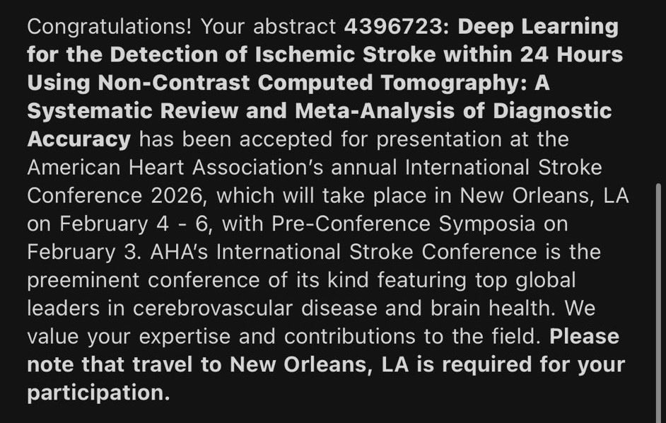 Our abstract “Deep Learning for the Detection of Ischemic Stroke within 24 Hours Using Non-Contrast Computed Tomography: A Systematic Review and Meta-Analysis of Diagnostic Accuracy” has been accepted for presentation at the American Heart Association’s International Stroke