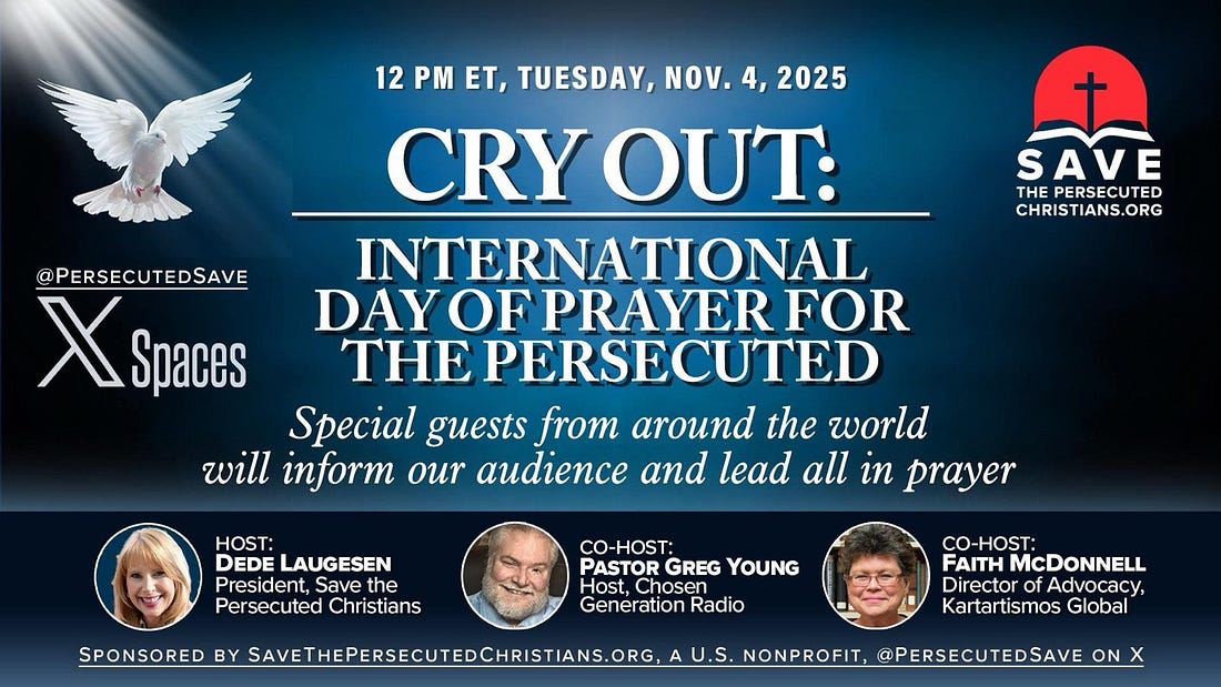 ProFamilyIFI's tweet image. Starting in 1 hour: Cry Out: International Day of Prayer for the Persecuted Church
XSpace   @PersecutedSave, 12 pm ET, Tuesday, Nov. 4, 2025
