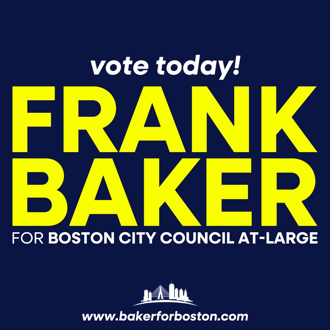 It’s Election Day, and Frank Baker is on the ballot for Boston City Council At-Large — a lifelong Bostonian and former six-term city councilor who believes in common-sense leadership and real results for working families.

Your vote today decides what kind of city we’ll be