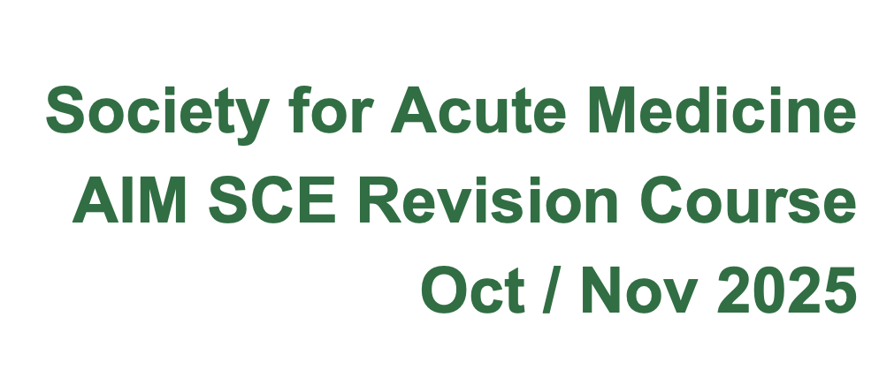 The Society for Acute Medicine AIM SCE Revision Course is this Evening
Good luck to all those revising