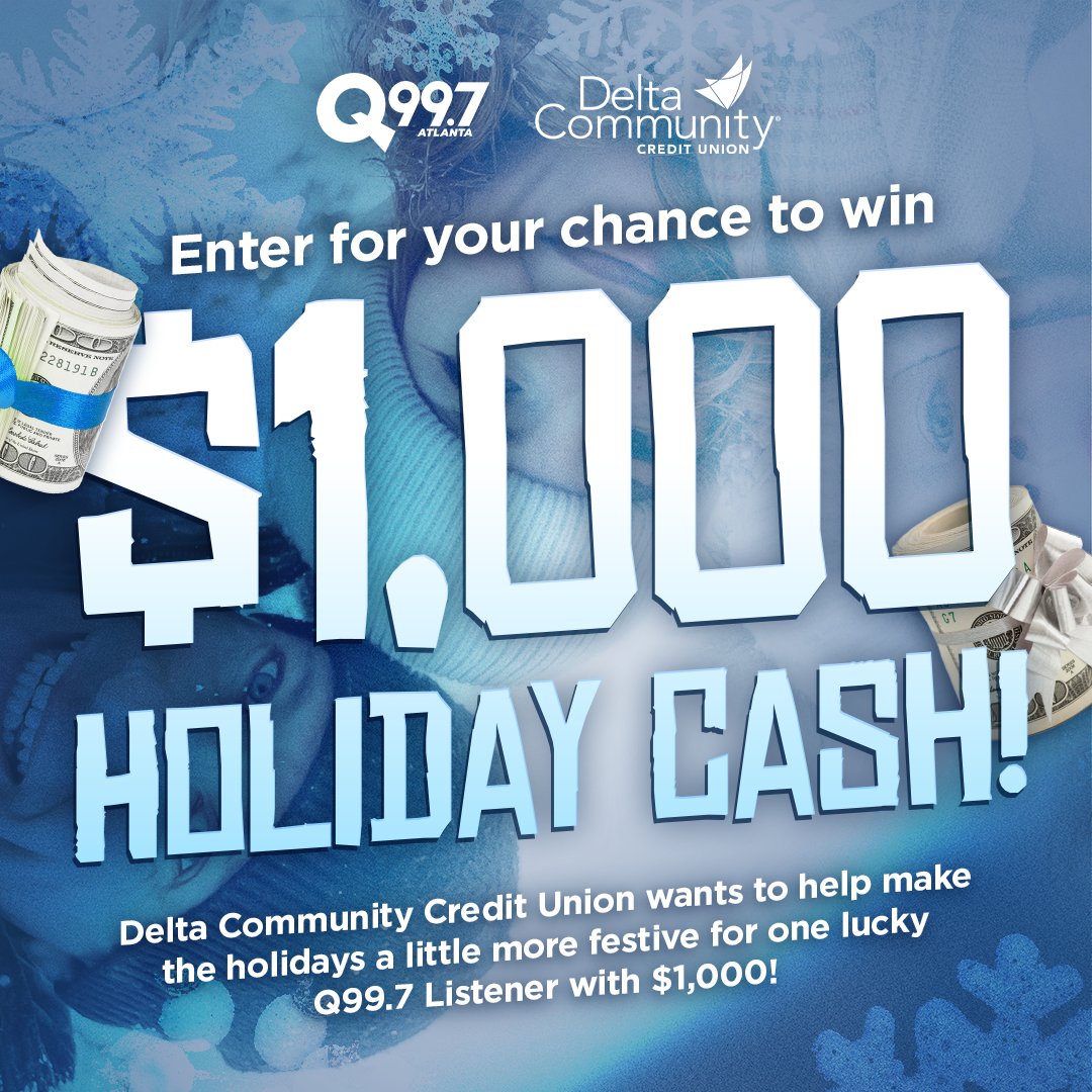 💸 Win $1,000 in Holiday Cash!

<a href="/DeltaCommunity/">Delta Community CU</a> wants to make your holidays brighter. Enter now at Q997Atlanta.com/Contests for your chance to win!

Who couldn’t use extra cash this season? 🎄
Learn more: deltacommunitycu.com

#HolidayCash #Giveaway #Atlanta