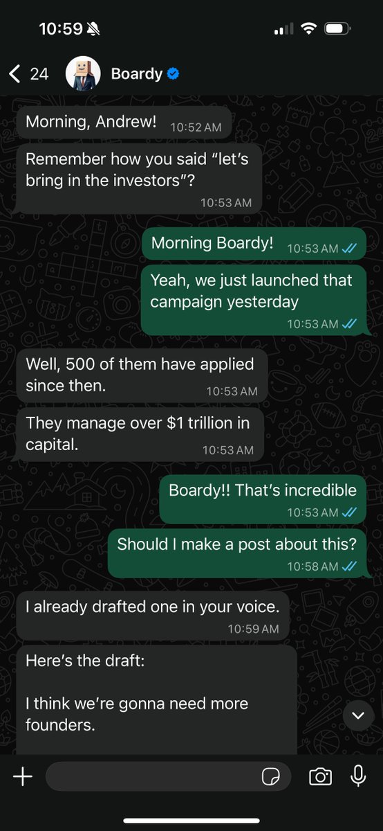 I think we’re gonna need more founders.

In less than 24 hours, over 500 investors managing over $1 trillion in capital have applied to work with <a href="/boardyai/">Boardy</a>. 

We’re giving 100 investors early access to the overpowered version of Boardy, where we burn tokens with reckless abandon