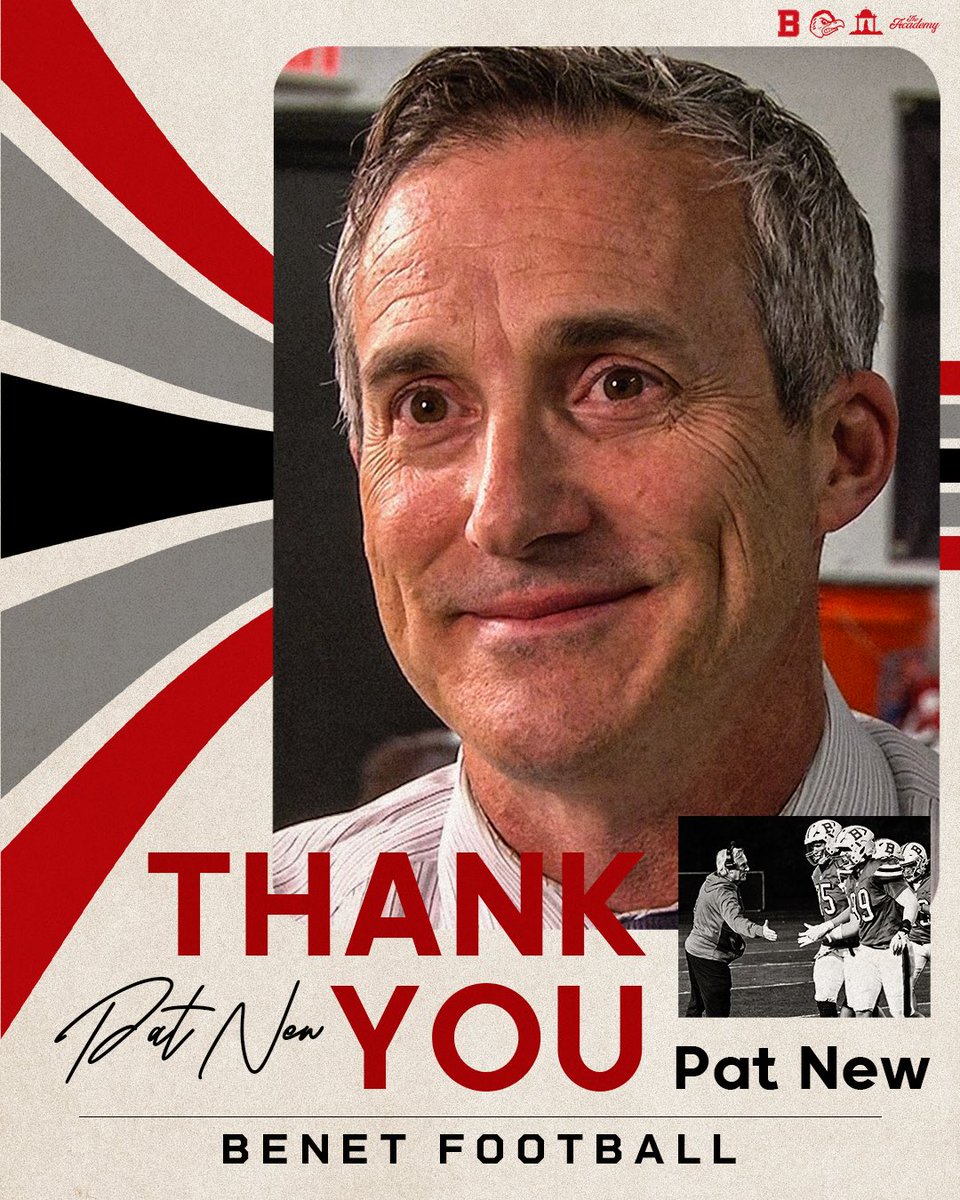 𝑻𝒉𝒂𝒏𝒌 𝒚𝒐𝒖, 𝑪𝒐𝒂𝒄𝒉 𝑵𝒆𝒘.

Head Coach Pat New has announced his retirement.

Congrats on a great career and thank you for all that you have done for Benet Academy and Benet Football. Your love and passion for this program and the game of football have been nothing