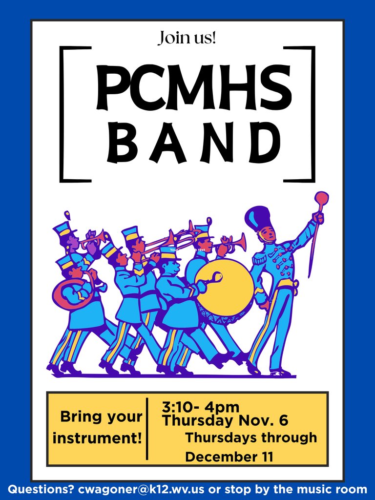 PCMHSWV's tweet image. Join the PCMHS Band! For more information, reach out to Ms. Wagoner!