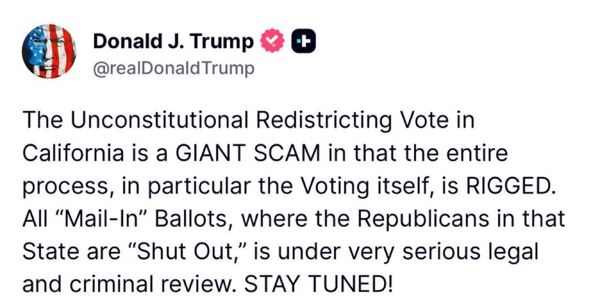 🚨 HOLY CRAP! President Trump confirms there are CRIMINAL and LEGAL REVIEWS going on against Gavin Newsom’s pro-Democrat redistricting mail-in ballots today

WOW! Are they cheating again?

“The Unconstitutional Redistricting Vote in California is a GIANT SCAM in that the entire