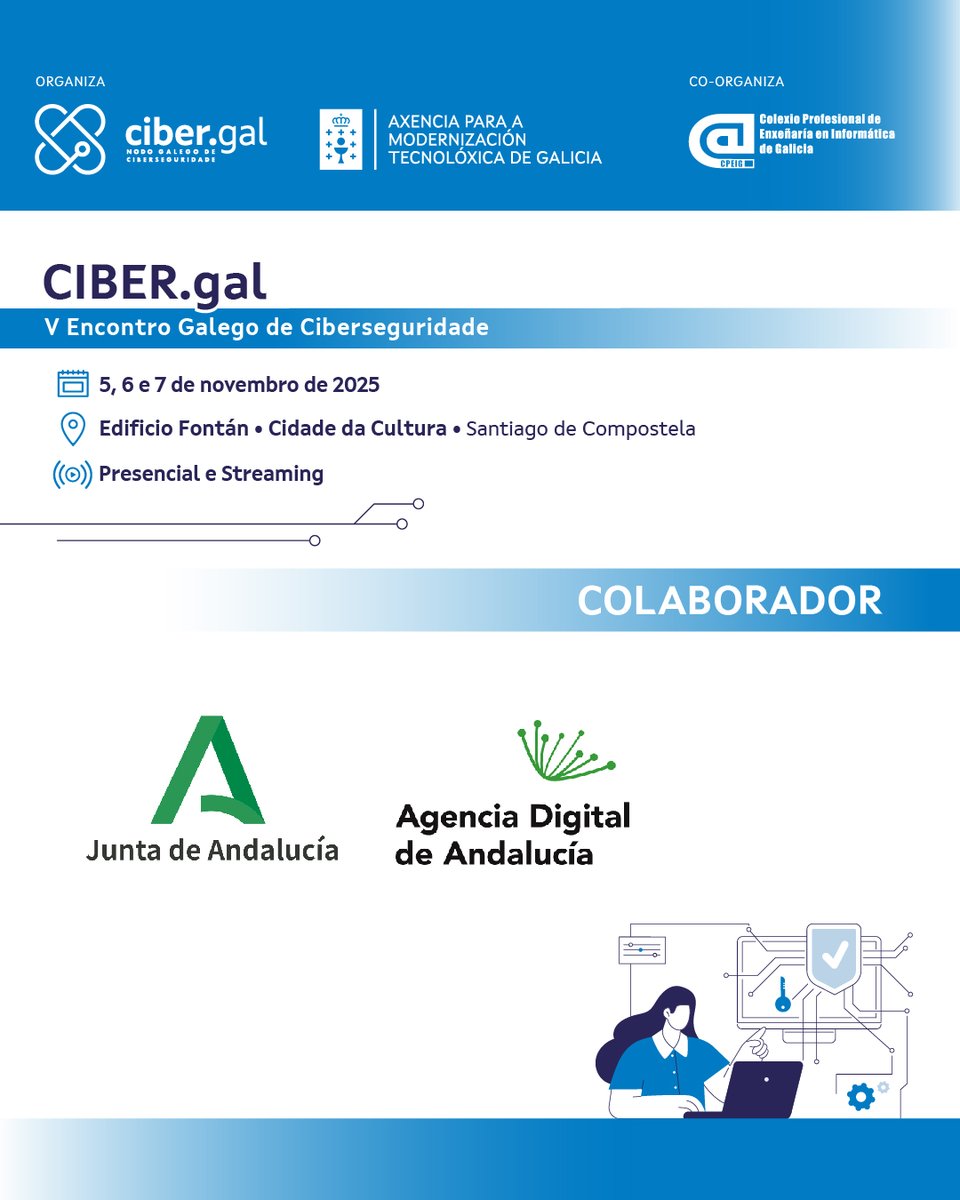 CentroCiberAND's tweet photo. Orgullosos de apoyar #CIBERgal2025, el evento de referencia en ciberseguridad de Galicia @CPEIG
En el panel de Administraciones Públicas, Eloy Sanz @esanz de #CiberseguridadAnd @AgenciaDigAnd, participará en el debate sobre #RETECHCiber #RedArgos @INCIBE
https://t.co/P6Y8WRgelg https://t.co/BMcEAekUcS