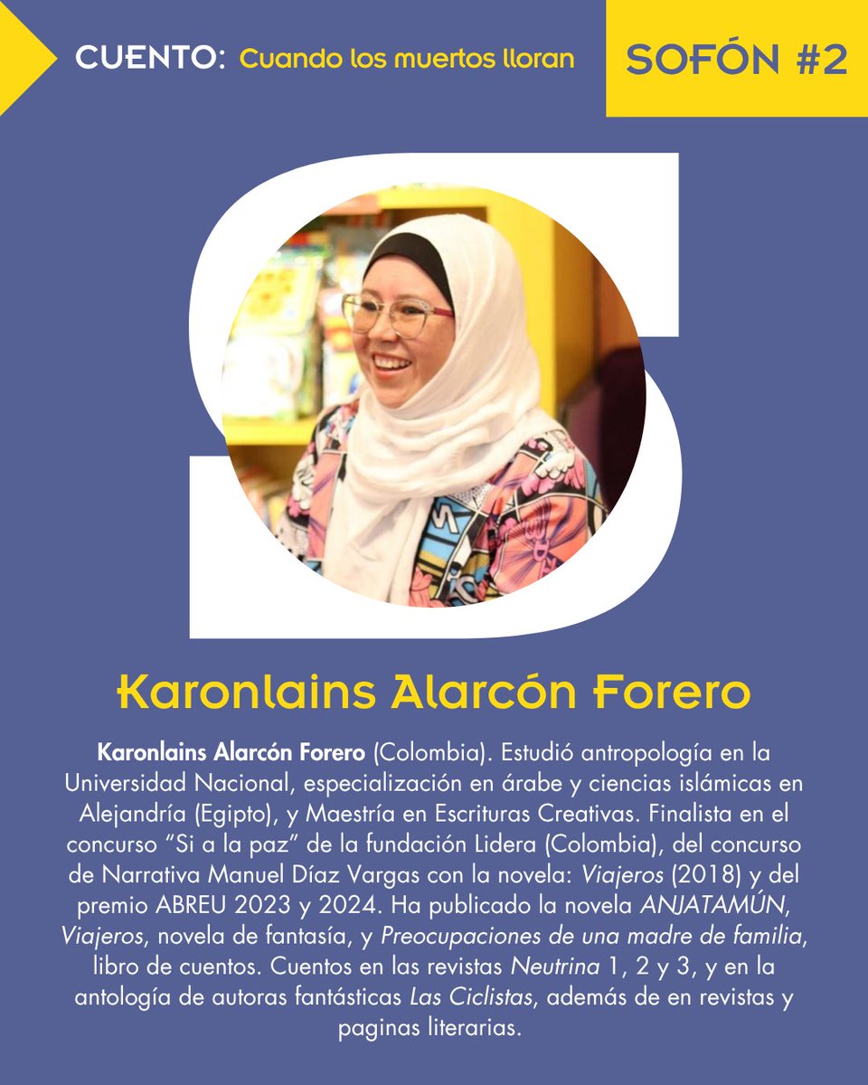 Continuamos presentando a quienes formarán parte del segundo número de la revista.
Seguro encontrarán cuentos y poemas que les encantarán. ¡Muchas gracias por confiar en Sofón!
Luis Carlos Barragán / Anaïs Ornelas /
Pavel R. Ocampo / Karonlains Alarcón Forero
Sofón #2 (1/12/2025)