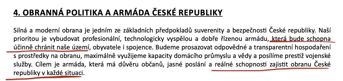 PetrosKecyaPoli's tweet photo. Zdravím. Toto je výňatek z vládního programu který jste podepsal😉. Označené pasáže jsou de facto definicí vševojskové armády. Můžu se zeptat jak toho chcete dosáhnout bez navyšování výdajů na armádu, když naše dosavadní porevoluční doktrína počítá s kolektivní obranou a ne s vševojskovou armádou která bude "mít reálnou schopnost zajistit obranu České republiky v každé situaci." 😁?