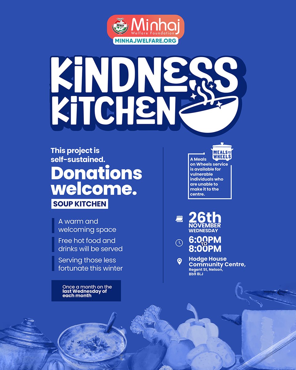 minhajwelfare's tweet photo. ❄️ Kindness Kitchen is here!

🍲 MWF launches a free hot meal &amp; drink service for those in need in Nelson.

📅 Wednesday, 26th November 2025
🕕 6:00 PM – 8:00 PM
📍 Hodge House Community Centre, Regent St, BB9 8LJ

🔗 https://t.co/EdkMxFqScB

#MWF #KindnessKitchen #Nelson https://t.co/vcawfEMjbl