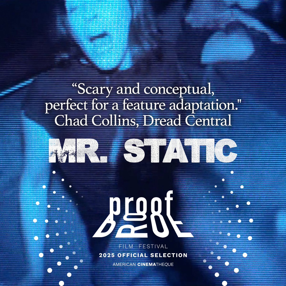 WilliamsonMike_'s tweet photo. THIS FRIDAY in Los Angeles! MR. STATIC will be at the @am_cinematheque PROOF film festival, which screens “the BEST in proof-of-concept short films.” Cast and crew will be in attendance and I’ll be doing a q&amp;a after the screening. See ya there! https://t.co/TcQ2FVHbSu https://t.co/wBb6T46UAo