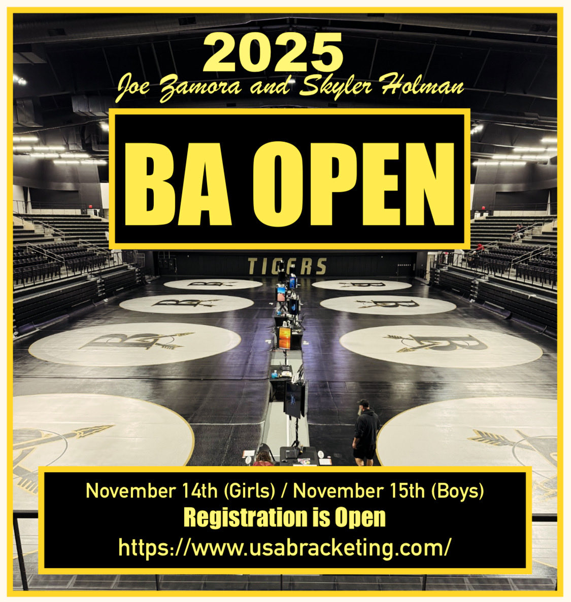 2025 Joe Zamora / Skyler Holman BA OPEN. Fri. Nov, 14 (Girls) and Sat. Nov. 15 (Boys).
Register Now:
usabracketing.com