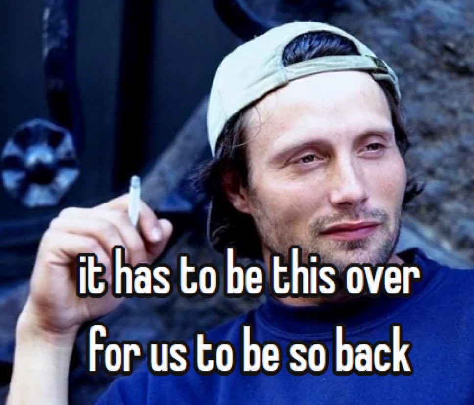 there cannot be a “we’re so back” without first a great “it’s so over”

the greater the “it’s so over,” the greater the “we’re so back”
