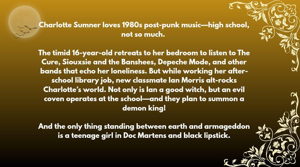 THE GOTH GIRL WHO SAVED THE WORLD
Witchy 1980s high school adventure: A goth music-obsessed teen unearths a secret coven’s plot to summon a demon king, Charlotte risks her life to save the people she loves, even as confronts uncomfortable truths about them.
#questpit #Q #YA #F