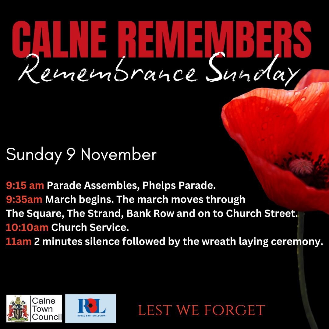 CalneTC's tweet image. On Sunday 9 November Calne Remembers. We will gather from 9:15am in the Phelps Parade area. 9:35am March begins. The march moves through The Square, The Strand, Bank Row and on to Church Street. 10:10am Church Service. 11am 2 minutes silence followed by the wreath laying ceremony