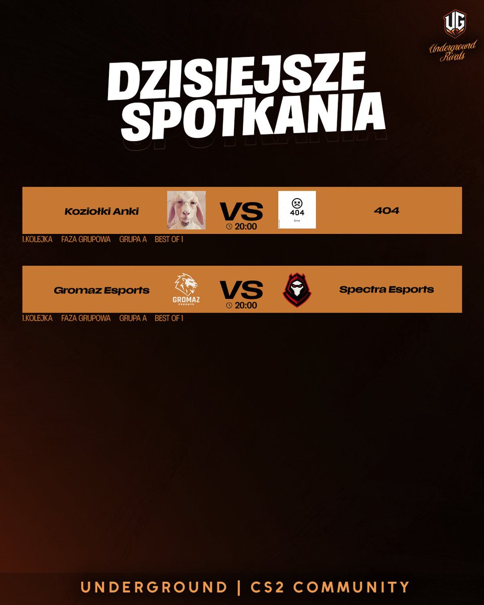 🎮 UNDERGROUND RIVALS – DZISIEJSZE MECZE! 🔥

Dziś czekają nas kolejne emocjonujące starcia w fazie grupowej Underground Rivals!
Przygotujcie popcorn, bo będzie grubo 😎💥

📅 04.11.2025 - Harmonogram:

Grupa A
🕗 20:00 — Koziołki Anki vs 404 ⚔️

Grupa D
🕗 20:00 — <a href="/GromazEsports/">GROMAZ ESPORTS</a>