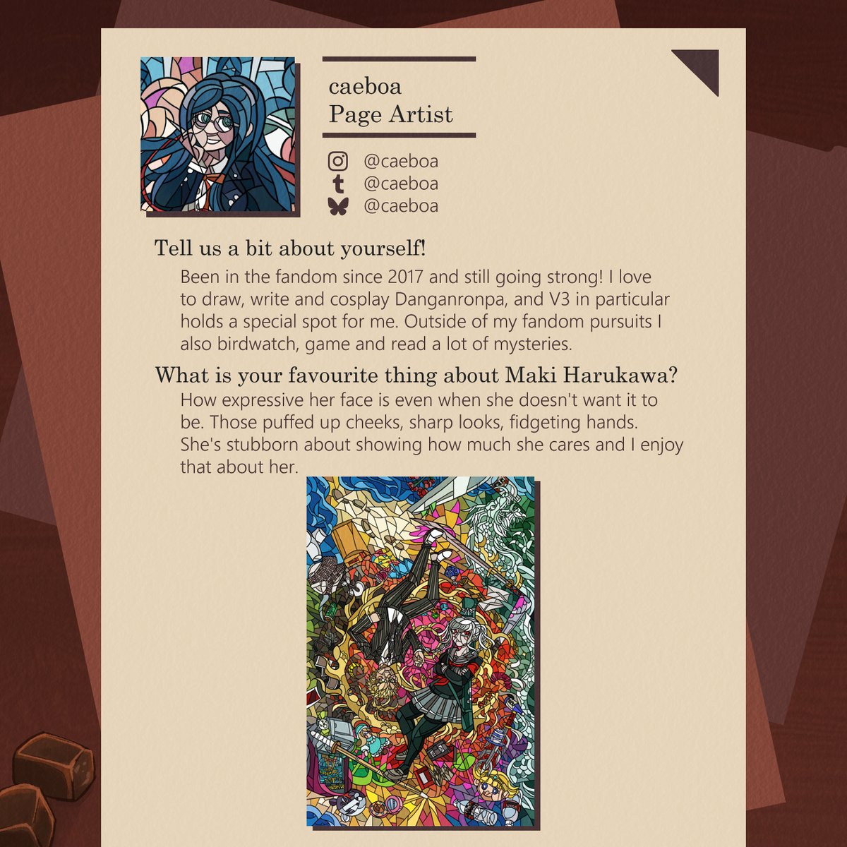 CONTRIBUTOR SPOTLIGHT 🧸🔪

Cael's mosaic works are intricate, gorgeous, and packed full of easter eggs! We can't wait to see what she's cooking for Miss Harukawa!

IG: @/caeboa
TUMBLR: @/caeboa
BSKY: @/caeboa.bsky.social