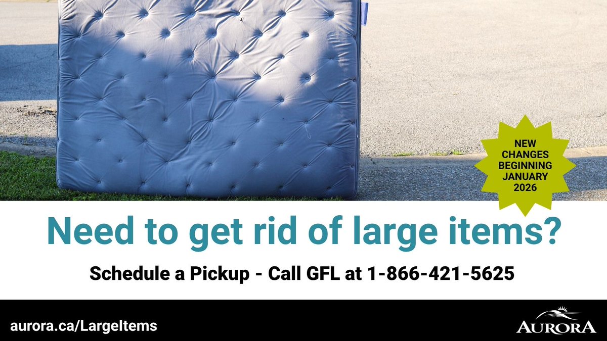 🚨 Changes are coming to large item pick-up in Jan 2026!
Pick-ups are now by appointment.

📞 Schedule your pick-up with GFL at 1-866-421-5625
✅ Up to 5 items per pick-up
🚛 Collected on your regular waste day
🕖 Have items out by 7 a.m.

Learn more at aurora.ca/LargeItems
