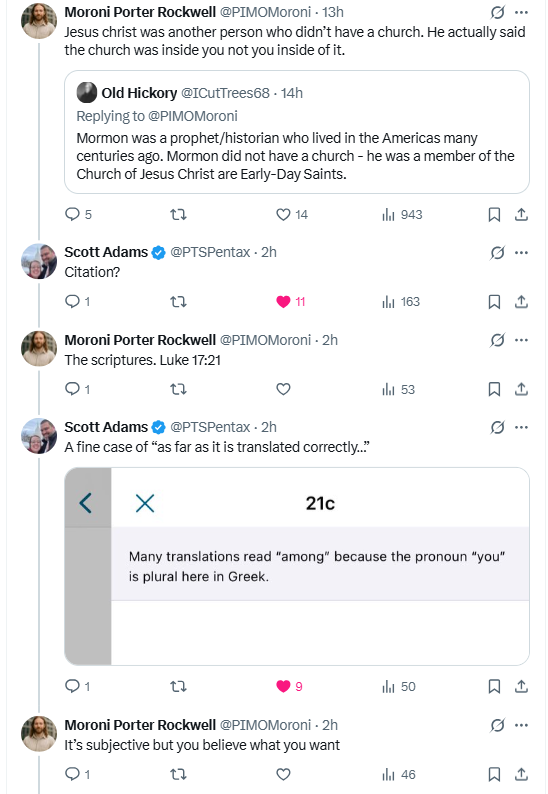 Wow, what a brutal one-sentence takedown by <a href="/PTSPentax/">Scott Adams</a>  of a PIMO trying to pull the good old "I don' believe in Jesus but I follow him better than you" trick.

Remember not to get too cocky out there!