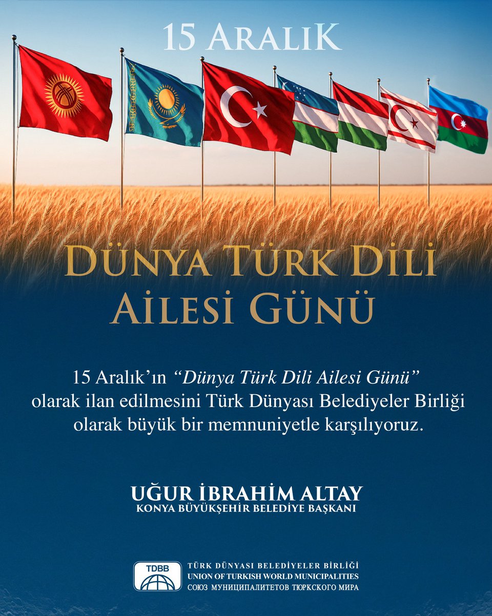UNESCO 43. Genel Konferansı’nda 15 Aralık’ın “Dünya Türk Dili Ailesi Günü” olarak ilan edilmesini Türk Dünyası Belediyeler Birliği olarak büyük bir memnuniyetle karşılıyoruz.

Türk devletlerinin ortak gayretiyle alınan bu karar, Türkçemizin korunması, yaşatılması ve gelecek