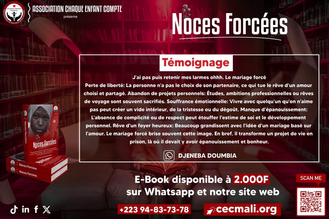 Ce livre m’a bouleversée. Derrière chaque mariage forcé, il y a une vie volée, une enfance arrachée. » 💔

Noces Forcées porte ces voix qu’on ne doit plus taire.

E-book : 2.000F
+223 94 83 73 78 

#NocesForcées #ChaqueEnfantCompte