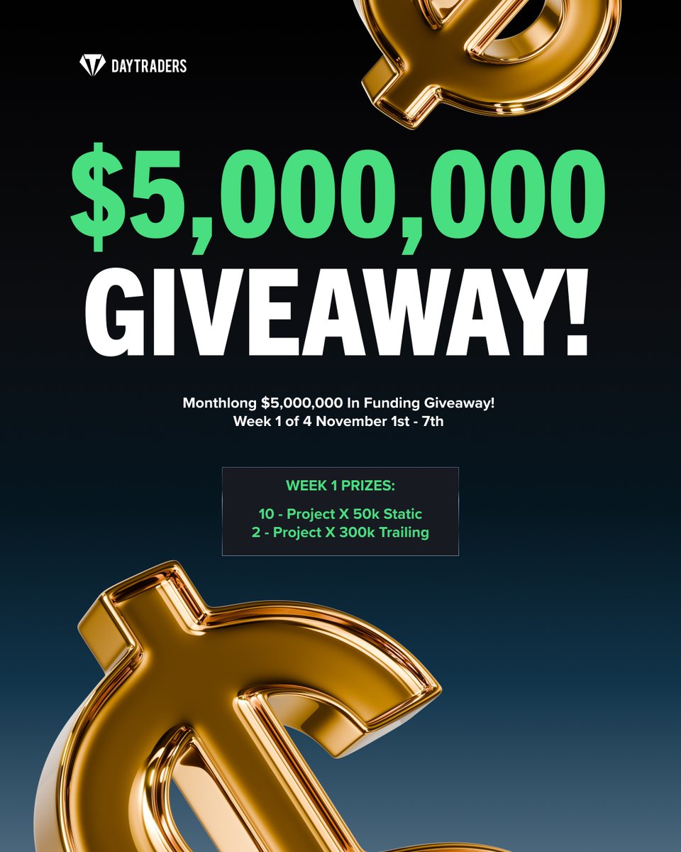 The $5,000,000 Giveaway!

This November, DayTraders is saying thank you to our trading community in a big way. We’re giving away $5,000,000 in funding all month long!

Week 1 of 4 giveaway Ends 11/07/2025 at 1 PM EST

PRIZES:
TEN (10) - Project X - 50K Static Accounts
THREE (3) -