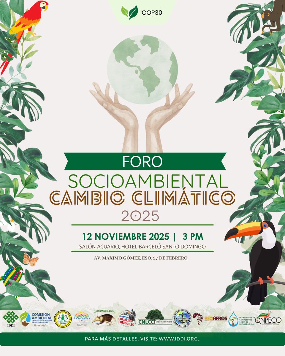 INSAPROMA's tweet image. Este miércoles 12 de noviembre, organizaciones sociales y ambientales del país realizarán el Foro Socioambiental Cambio Climático 2025 en el Hotel Barceló SD.

🕒 Hora: 3:00 p. m. – 5:00 p. m.
📍 Lugar: Salón Acuario, Hotel Barceló Santo Domingo
#COP30 #CambioClimático #RD