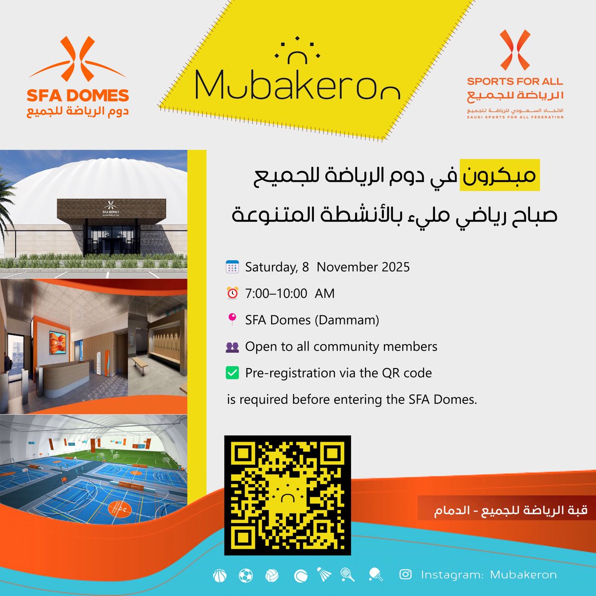 بالتعاون مع الاتحاد السعودي للرياضة للجميع ✨
مُبكّرون في قبة الرياضة للجميع (الدمام) 🏀⚽🎾🥎
🔗 التسجيل وموقع التجمّع: linktr.ee/mubakeron

In partnership with SFA ✨
Mubakeron at SFA Domes 🏀⚽🎾🥎
🔗 Register &amp; meeting point: linktr.ee/mubakeron

————
#مبكرون