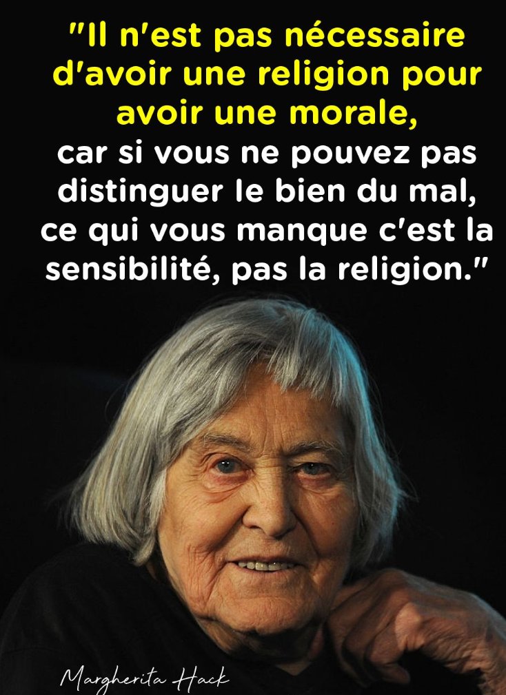 Econormie_'s tweet photo. @MahmoodTaher6 @mindfulmaven_ "It is not necessary to have a religion to have morals, because if you cannot distinguish right from wrong, what you lack is sensitivity, not religion."

— Margherita Hack https://t.co/2O1KeYbGks