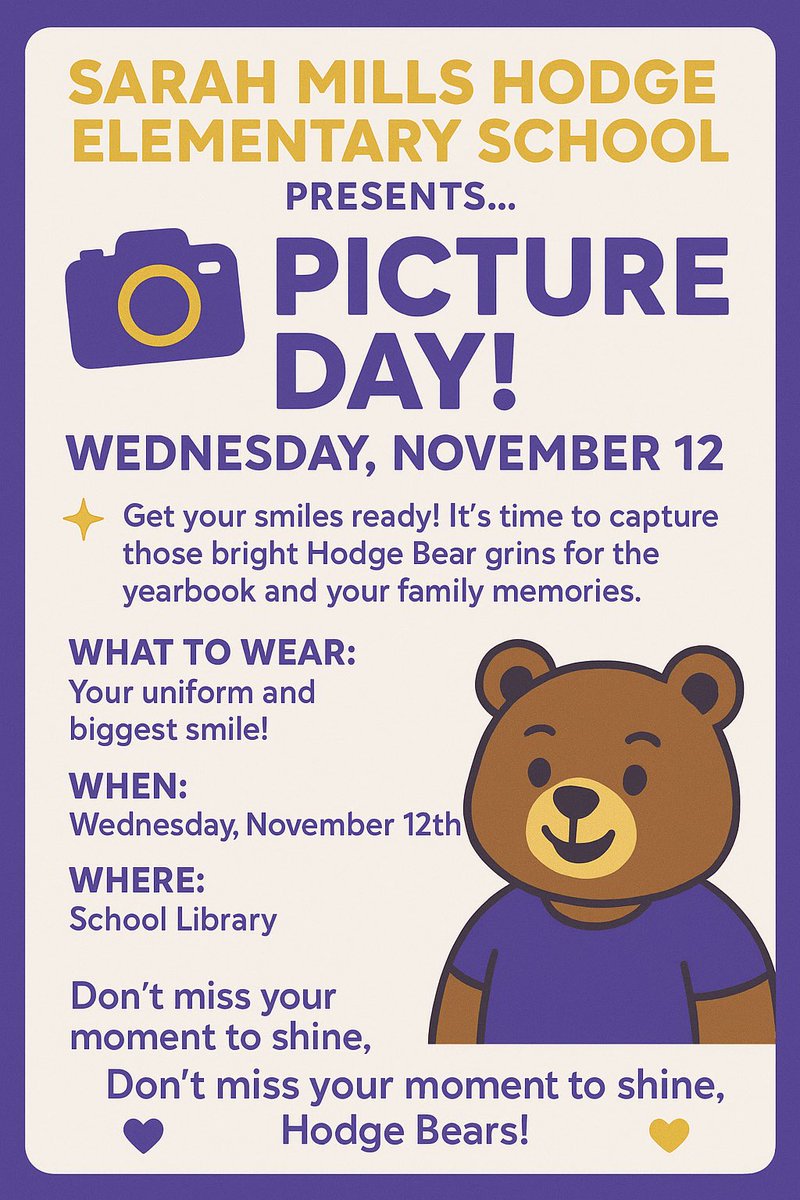 Say cheese, Hodge Bears! Picture Day is coming up Wednesday, November 12th in the Library!
Dress in your uniform and best smile — it’s your time to shine! 💜💛
#HodgeBears #PictureDay #SmileBig #BearPride