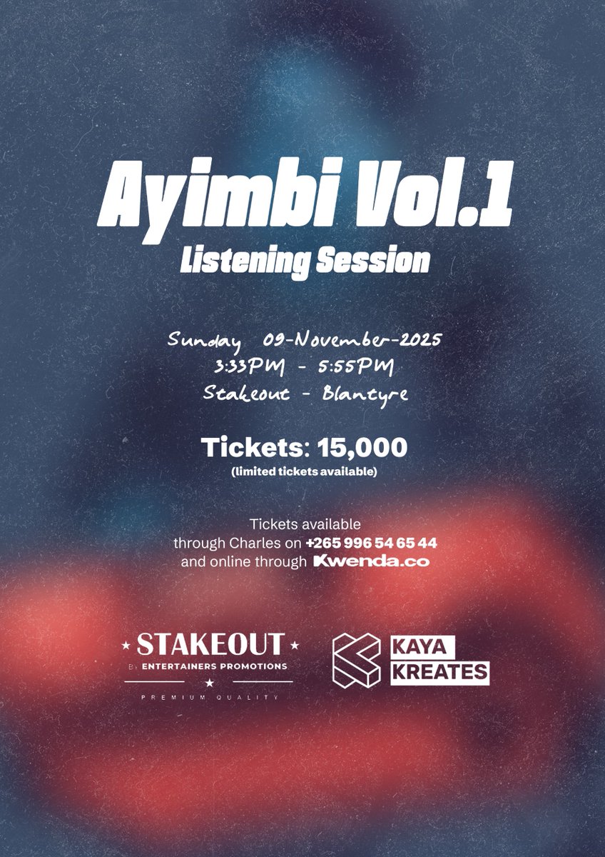 Ayimbi Vol. 1 Listening Session, BT. 

🟡 9 November, 2025
🕒 From 3:33 PM – 5:55 PM
📍 Stakeout, Blantyre

🎟️Ticket: MK15,000 (Limited tickets available)
Tickets available via Kwenda.co