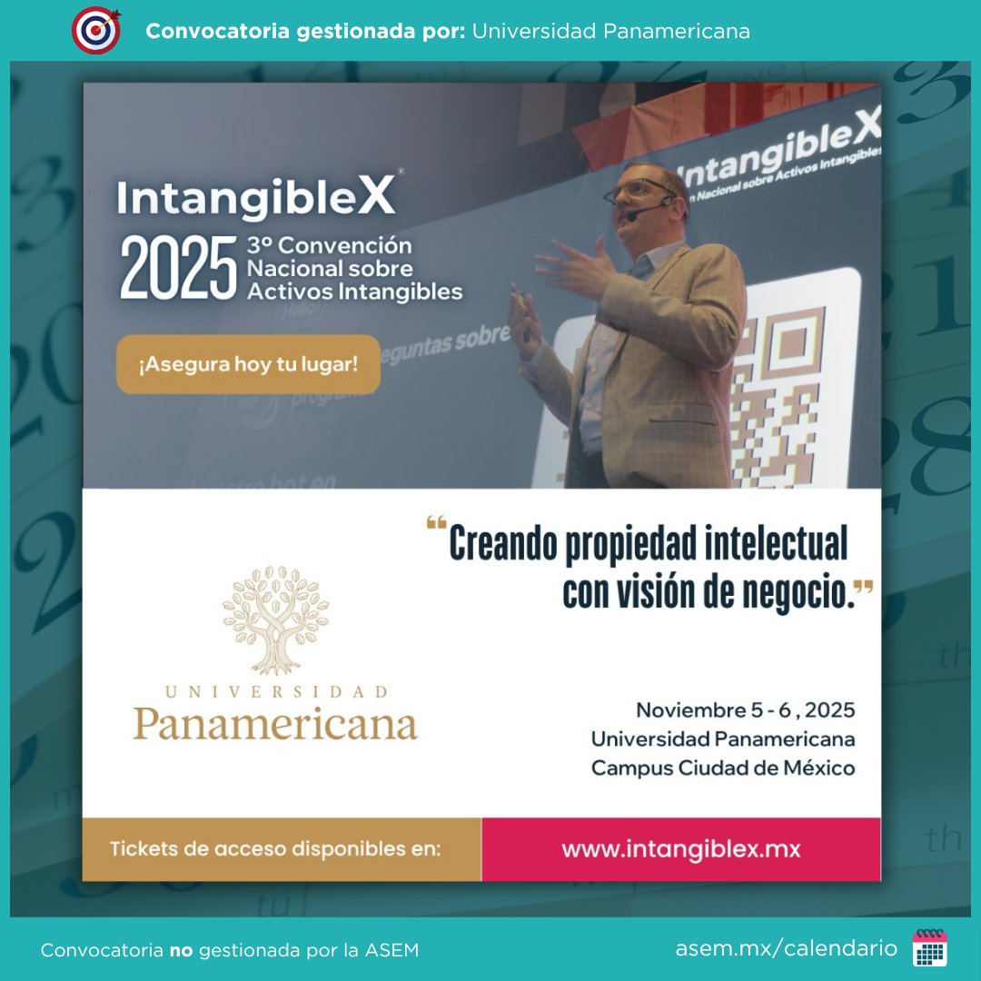 🎯 3ª Convención Nacional sobre Activos Intangibles 2025

IntangibleX y la <a href="/UPMexico/">Universidad Panamericana Ciudad de México</a> se unen para crear el epicentro ideal para la 3º Convención sobre Activos Intangibles, enfocada en innovación, valuación y transferencia tecnológica con verdadero impacto empresarial.

📅 Fecha: