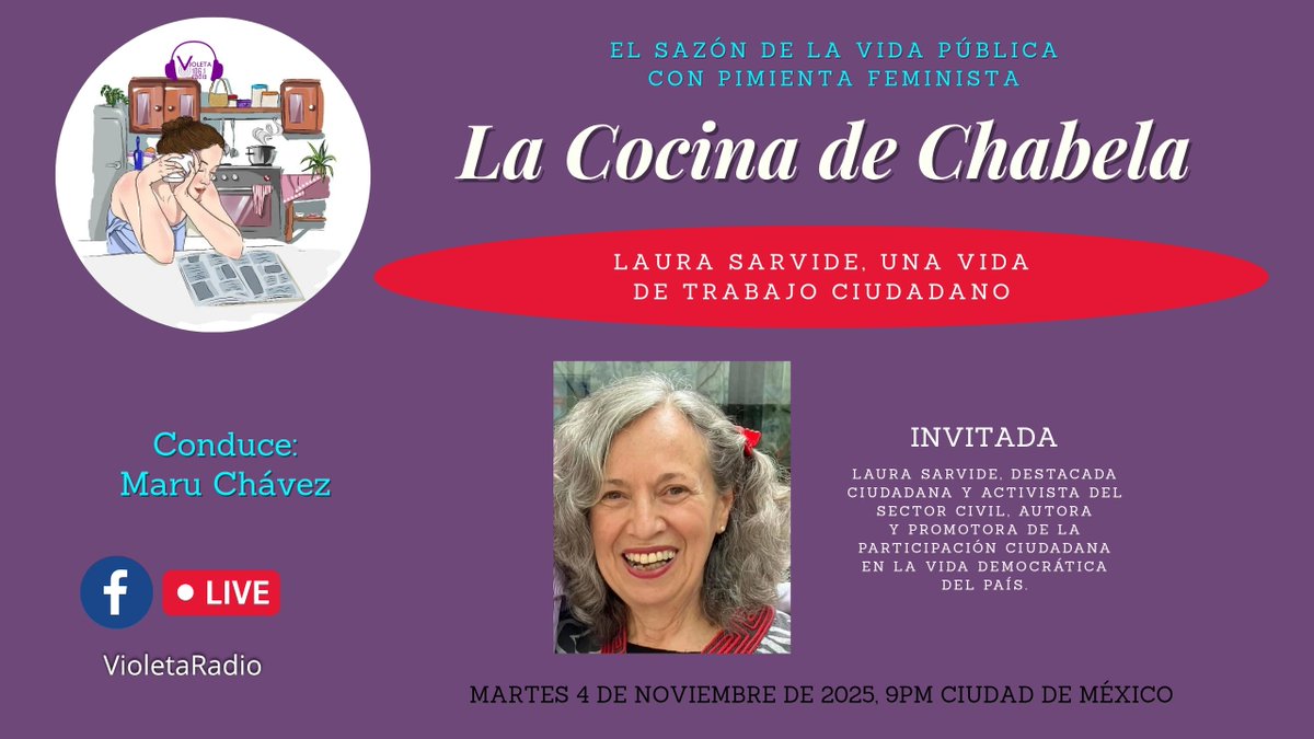 Hoy en #LaCocinaDeChabela 🍲
Charlamos con Laura Sarvide, ciudadana y activista del sector civil, sobre su trayectoria y labor en la participación democrática. 💜
🎙️ Conduce Maru Chávez
🗓️ Mar 4 nov | ⏰ 9pm (CDMX)
🔗 En vivo por Facebook Live, YouTube y violetaradio.org