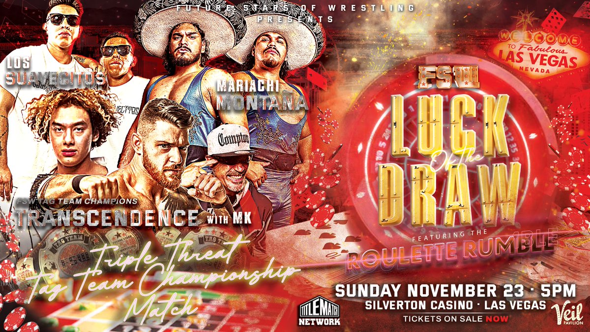 🎰 Luck of the Draw Update 🎰 

𝙁𝙎𝙒 𝙏𝙖𝙜 𝙏𝙚𝙖𝙢 𝘾𝙝𝙖𝙢𝙥𝙞𝙤𝙣𝙨𝙝𝙞𝙥
Transcendence
with MK
VS
Mariachi Montana
VS
Los Suavecitos 

🎲 FSW Luck of the Draw
🗓 Sunday, Nov 23 | 5PM
📍 Silverton Casino | #LasVegas 

🎟️ Ticket + Streaming links in bio!